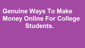 Other ways of online income for college students