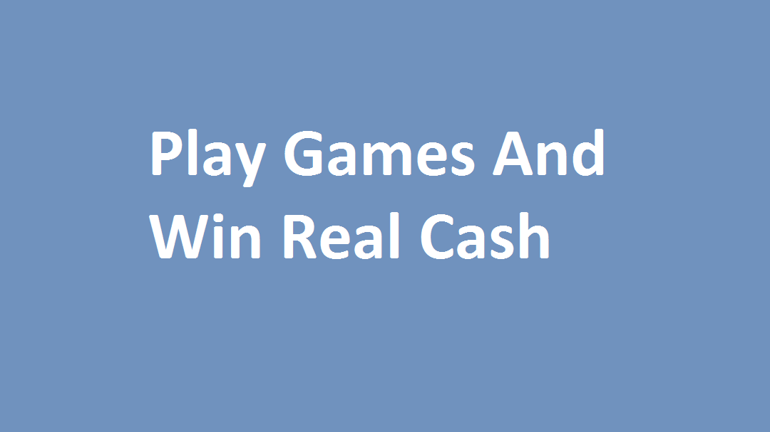 Earn free cash by playing online games.